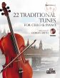 22 Traditional Tunes Violoncello with Piano Accompaniment