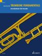 Bruschke Trombone Fundamentals (Breathing - Embouchure - Technique) (engl./germ.)