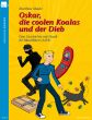 Maute Oskar die Coolen Koalas und der Dieb Vol.3 fur 4 Blockfloten SATB Partitur und Stimmen (Eine Geschichte mit Musik)