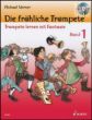 Die Frohliche Trompete (Trompete Lernen mit Fantasie) Vol.1