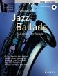Jazz Ballads Tenor Saxophone and Piano (16 Famous Jazz Ballads) (Book with Audio online) (arr. Dirko Juchem)