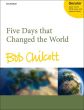 Chilcott 5 Days that changed the World SA-SATB-Piano with opt. Timpani (Vocal Score)