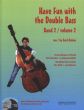 Reinke Have Fun with the Double Bass Vol.2 (Bk-Cd)