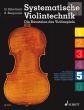 Systematische Violintechnik Vol.5 Bogen-Finger & Lagenwechsel-Saiten/Fingerwechsel