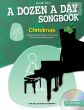 A Dozen a Day Songbook Christmas Vol.2