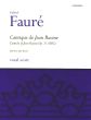 Faure Cantique de Jean Racine Op.11 (1865) for SATB and Organ Vocal Score (edited by John Rutter)