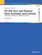 50 Old Airs and Dances from Scotland and Ireland Descant Recorder