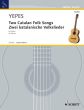Yepes 2 Catalan Folksongs for Guitar