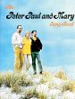 Peter, Paul and Mary Songbook Piano/Vocal/Guitar