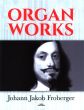 Froberger Organ Works (Toccatas-Fantasias-Canzonas- Capriccios-Ricercares) (Dover)