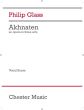 Glass Akhnaten Vocal Score (Opera in 3 Acts) (2017 edition)