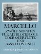 Marcello 12 Sonaten Op.2 Vol.1 (No.1 - 3) Treble Recorder [Flute] and Bc Score and Parts (Continuo by Willy Hess) (Amadeus Verlag)