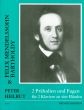Mendelssohn 2 Praeludien und Fugen 2 Klaviere (Spielpartitur und Stimme) (arr. Peter Heilbut)