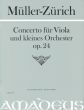 Muller-Zurich Konzert Op.24 Viola-kleines Orchester (Klavierauszug) (ed. Yvonne Morgan)