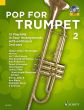 Pop For Trumpet 2 ( 12 Pop-Hits in easy arrangements with additional 2nd part) (Bk-Cd) (arr. Uwe Bye)