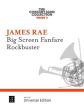 Rae Big Screen Fanfare • Rockbuster for concert band (Score/Parts)