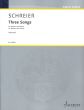 Schreier 3 Songs fur Baritone and Piano (based on poems by Walt Whitman)