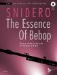 Snidero The Essence Of Bebop for Flute (10 great studies in the style and language of bebop) (Book with Audio online)