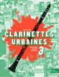 Veret Clarinettes Urbaines Vol. 3 (Repertoire Cycle 2 Vol. 1) (Book with Audio online)
