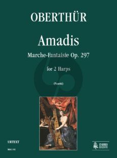 Oberthur Amadis (Marche-Fantaisie) Op.279 2 Harps (Anna Pasetti)