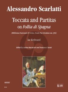 Scarlatti  Toccata and Partitas on Follia di Spagna for Harpsichord (Biblioteca di Torino ms.394) (Edited by Andrea Macinanti and Francesco Tasini)