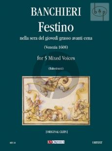 Festino nella sera del giovedi grasso avanti cena Op.XVIII (5 mixed voices) (Score) (Venezia 1608)