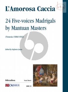 L'Amorosa Caccia: 24 Madrigals for 5 Voices by Mantuan Masters