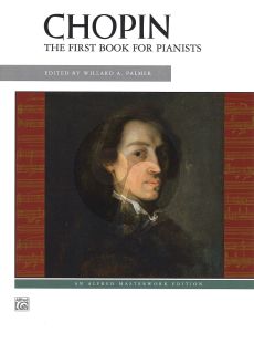 Frederic Chopin First Book for Pianists (Willard A. Palmer)
