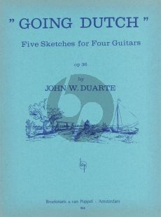 Duarte Going Dutch Op.36 for 4 Guitars (5 Sketches) (Playing Score)