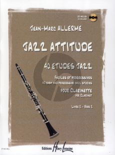 Allerme Jazz Attitude Vol.2 pour Clarinette (Bk-Cd) (40 Etudes Faciles et Progressives)