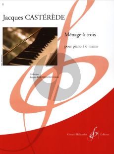 Casterede Menage a Trois Piano a 6 Mains (Bouthinon-Dumas)