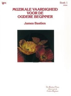 Bastien Muzikale Vaardigheid voor de oudere Beginner Vol.1