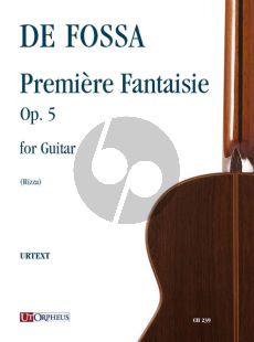Fossa Première Fantaisie Op. 5 for Guitar Solo (Urtext - Edited by Fabio Rizza)