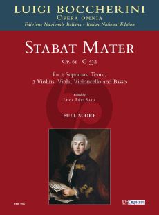 Boccherini Stabat Mater Op. 61 (G 532) 2 Sopranos-Tenor- 2 Violins-Viola-Violoncello and Basso (Full Score) (edited by Luca Levi Sala)