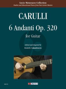 Carulli 6 Andanti Op.320 for Guitar (edited by Romolo Calandruccio)