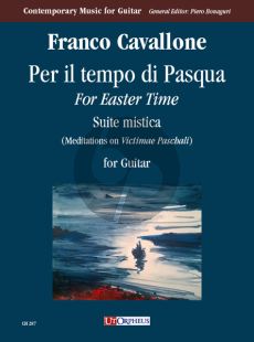 Cavallone Per il tempo di Pasqua - for Easter Time and Suite mistica (Meditations on “Victimae Paschali”) for Guitar (edited by Piero Bonaguri)