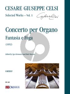 Celsi Concerto per Organo. Fantasia e Fuga (Selected Works Vol. 1)