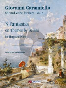 Caramiello 3 Fantasias on Themes by Bellini for Harp and Piano