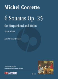 Corrette 6 Sonatas Op. 25 for Harpsichord and Violin (Paris 1742) (edited by Eloise Ameruoso)