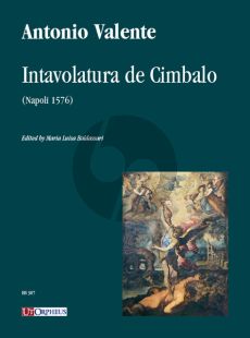 Valente Intavolatura de Cimbalo (Napoli 1576) (edited by Maria Luisa Baldassari)