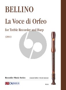 Bellino La Voce di Orfeo for Treble Recorder and Harp (2011)