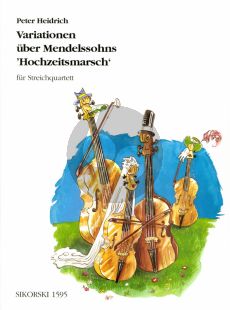 Heidrich Variationen uber Mendelssohns Hochzeitsmarsch Streichquartett (Part./Stimmen)