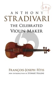Anthony Stradivari the Celebrated Violin Maker (paperb.)
