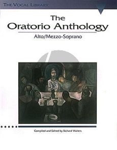 The Oratorio Anthology Alto-Mezzo Soprano (edited by Richard Walters)