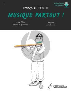 Ripoche Musique Partout! for Flute and Daily Sounds BK-CD and Audio Online