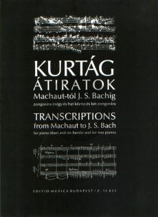 Kurtag Transcriptions from Machaut to J.S. Bach Piano 4 and 6 Hands and 2 Pianos