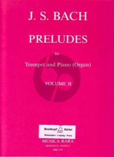 Bach J.S. Preludes Vol.2 (for C Trumpet-Piano[Organ]) (Wallace)