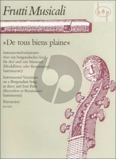 De Tous Biene Plaine (Instrumental Variations on a Burgundian Song) (3 - 4 Rewc. or Renaissance Instr.)