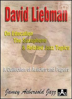 On Education Saxophone and Related Jazz Topics