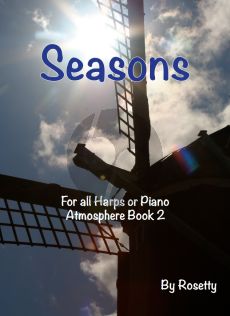Rosetty Atmosphere Book 2 for All Harps or Piano (Seasons Spring - Summer - Autumn - Winter)